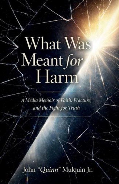 What Was Meant for Harm, John Quinn Mulquin - Paperback - 9798234097934