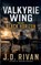 Valkyrie Wing, J D Rivan - Paperback - 9798235029514