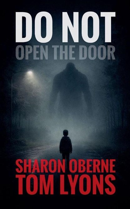 Do Not Open the Door, Sharon Oberne ; Tom Lyons - Paperback - 9798235086845