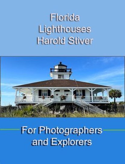 Florida Lighthouses, Harold Stiver - Ebook - 9798235124066