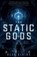 The Static Gods, Dean Elkins - Paperback - 9798235144712