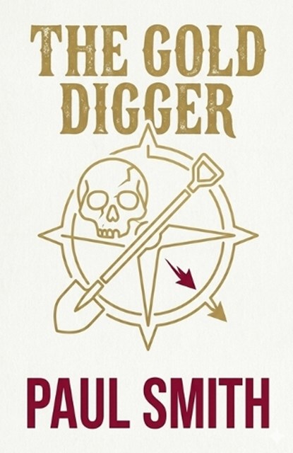 The Gold Digger, Paul Smith - Paperback - 9798235161894