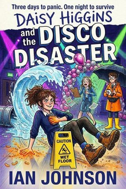 Daisy Higgins and the Disco Disaster, Ian Johnson - Ebook - 9798235178113