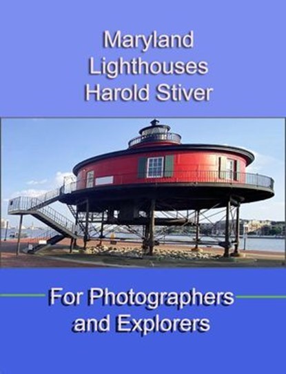 Maryland Lighthouses, Harold Stiver - Ebook - 9798235194342