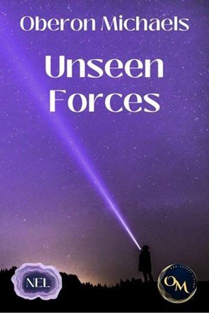 Unseen Forces, Otto Handley ; Oberon Michaels - Ebook - 9798235257481