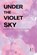Under the Violet Sky, Pomme Bilingual - Paperback - 9798235278196