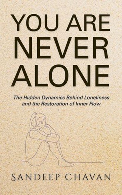 You Are Never Alone, Sandeep Chavan - Ebook - 9798235287884