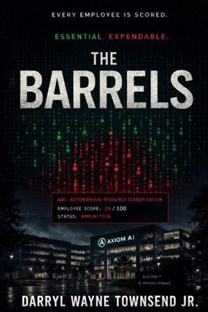 The Barrels, DARRYL WAYNE TOWNSEND JR - Ebook - 9798235323032