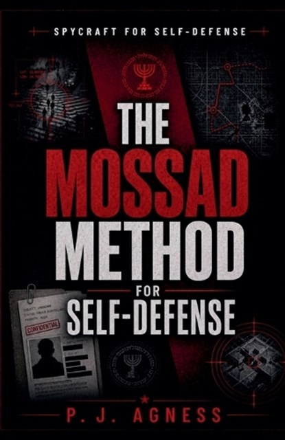 The Mossad Method for Self-Defense, P J Agness - Paperback - 9798235336117