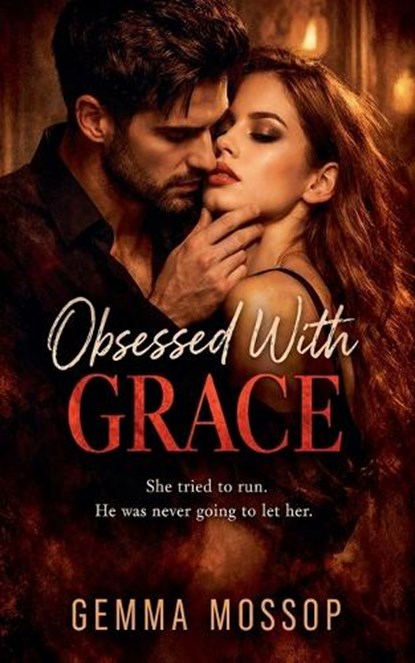 Obsessed with Grace, Gemma Mossop - Paperback - 9798235349704
