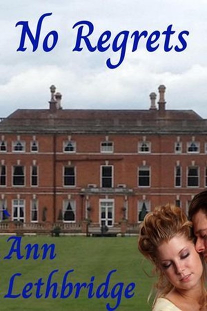No Regrets, Ann Lethbridge - Ebook - 9798235370913