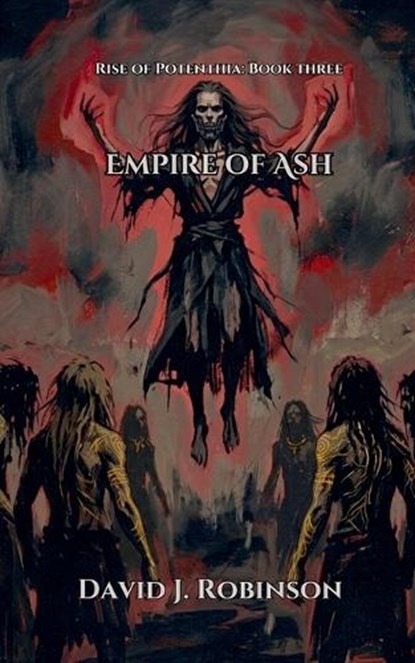 Empire of Ash, David Robinson - Paperback - 9798235398474
