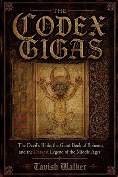 The Codex Gigas, Tavish Walker - Paperback - 9798235424296