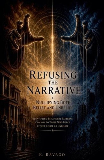 Refusing the Narrative, E Ravago - Paperback - 9798235431447