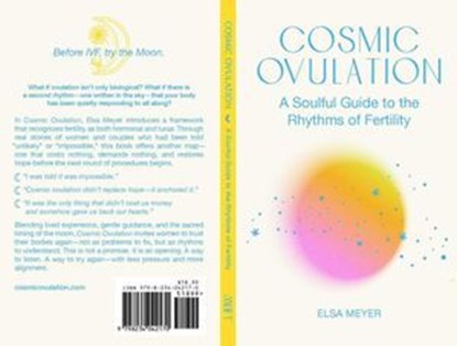 Cosmic Ovulation, Elsa Meyer - Ebook - 9798235450554