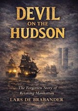 Devil on the Hudson - Lars De Brabander - 9798235462700