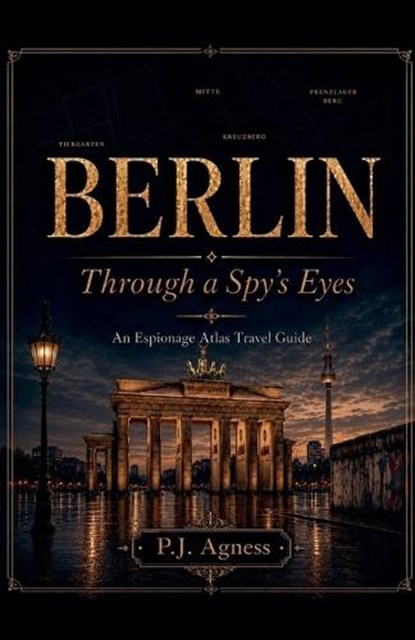 Berlin, P J Agness - Paperback - 9798235470835