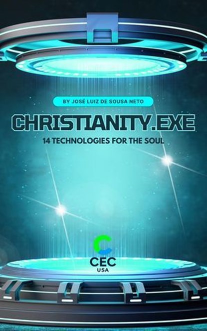 Christianity.exe, JOSÉ LUIZ DE SOUSA NETO - Ebook - 9798235510104
