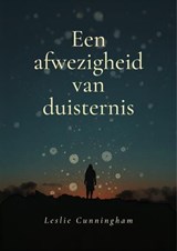 Een afwezigheid van duisternis - Leslie Cunningham - 9798235518100