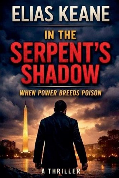 In the Serpent's Shadow, Elias Keane - Paperback - 9798235519886