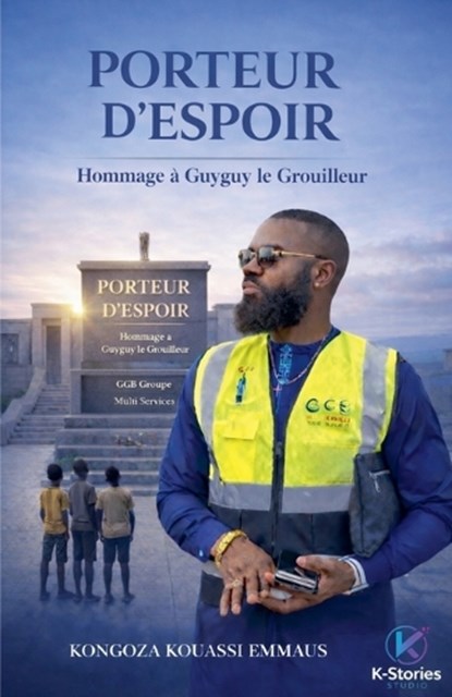 Porteur d'Espoir, Kongoza Kouassi Emmaus - Paperback - 9798235542167