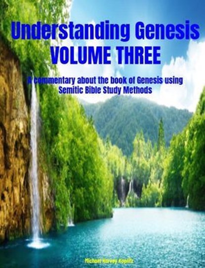 Understanding Genesis Volume Three, Michael Harvey Koplitz - Ebook - 9798235545991