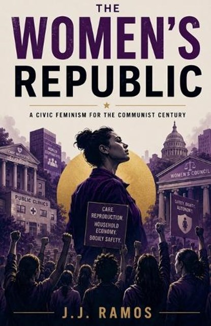 The Women's Republic, J J Ramos - Paperback - 9798235546295