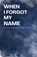 When I Forgot My Name, Pomme Bilingual - Paperback - 9798235589919
