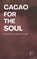 Cacao for the Soul, Pomme Bilingual - Paperback - 9798235593350