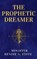 The Prophetic Dreamer, Denise N Fyffe - Paperback - 9798235630659
