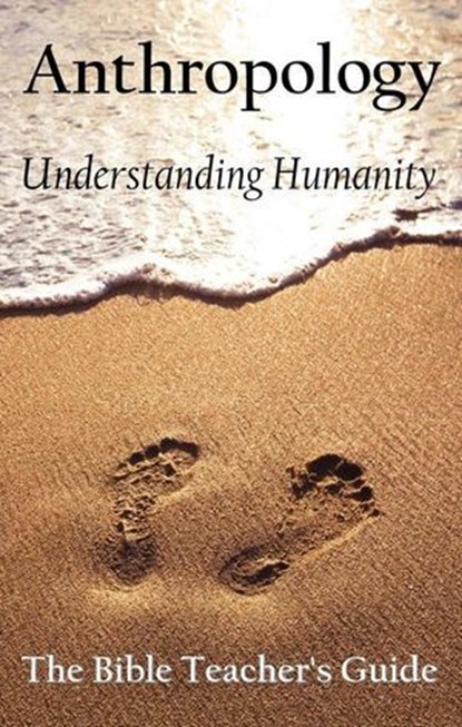 Anthropology: Understanding Humanity, Gregory Brown - Ebook - 9798235632110