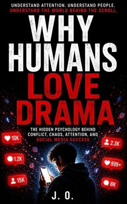 Why Humans Love Drama, J O - Ebook - 9798235637252