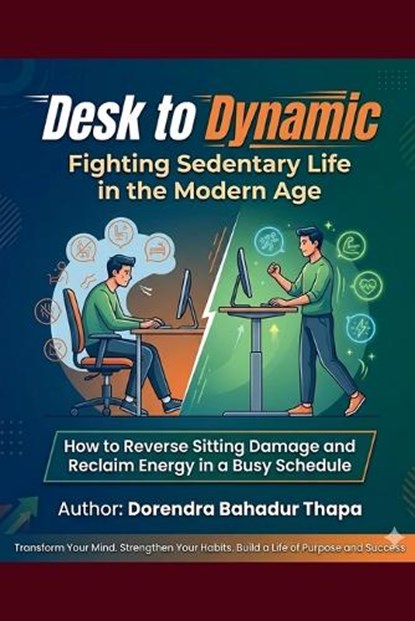 Desk to Dynamic, Dorendra Bahadur Thapa - Paperback - 9798235751736
