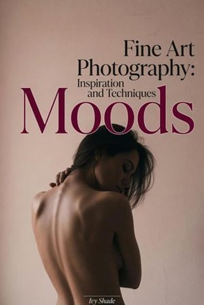 Moods, Ivy Shade - Ebook - 9798235757028