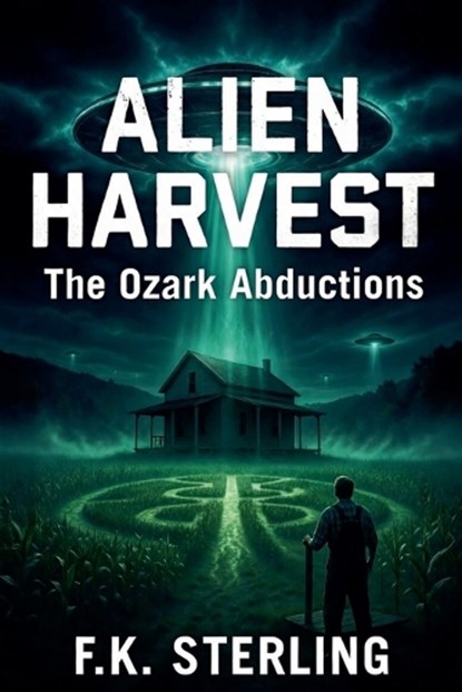 Alien Harvest, F K Sterling - Paperback - 9798235762787