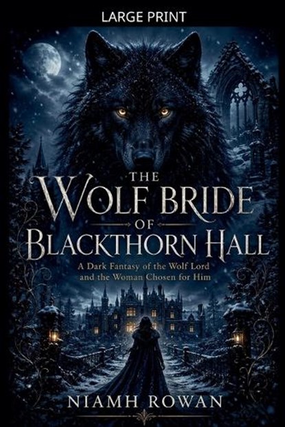 The Wolf Bride of Blackthorn Hall, Niamh Rowan - Paperback - 9798235768864