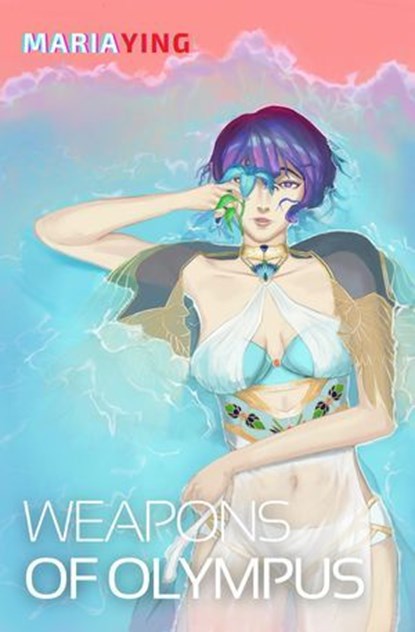Weapons of Olympus, Maria Ying - Ebook - 9798235780262