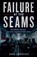 Failure at the Seams, Josh Luberisse - Paperback - 9798235790254