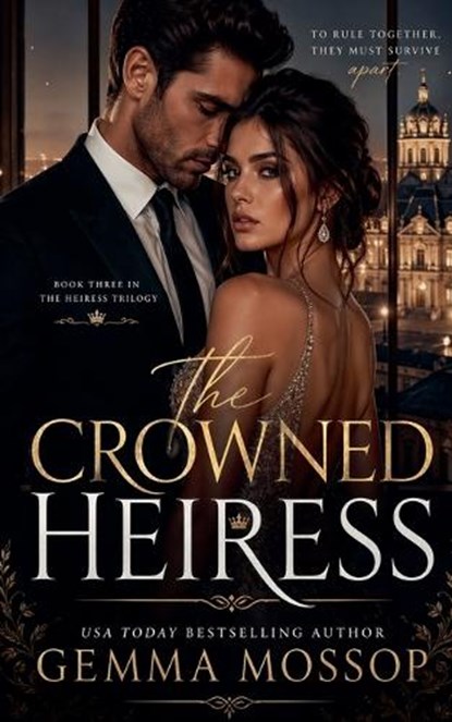 The Crowned Heiress, Gemma Mossop - Paperback - 9798235818361