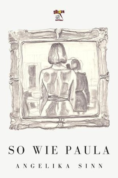 So wie Paula, Angelika Sinn - Ebook - 9798235822498