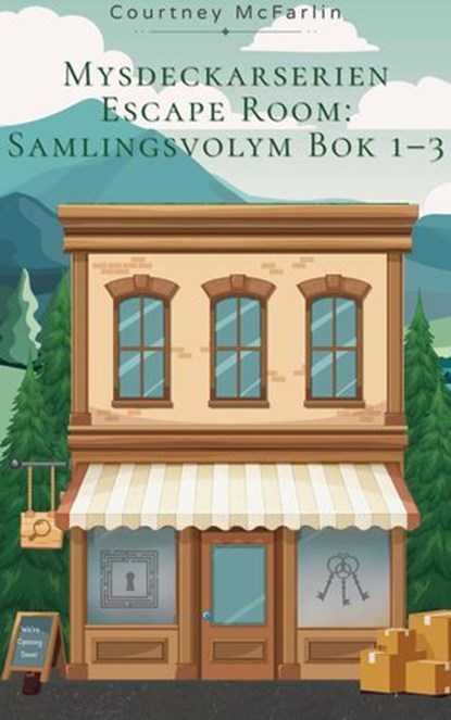 Mysdeckarserien Escape Room: Samlingsvolym Bok 1–3, Courtney McFarlin - Ebook - 9798235824027