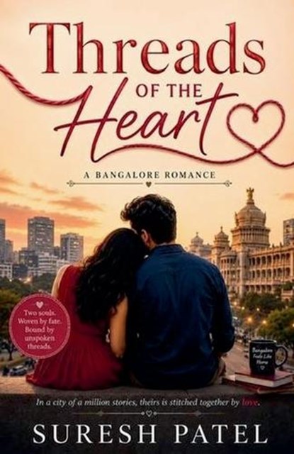 Threads of the Heart, Suresh Patel - Paperback - 9798235824829