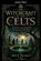 The Witchcraft of the Celts, Bryn Pearce - Paperback - 9798235861077