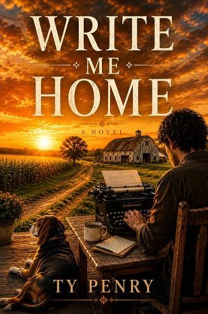 Write Me Home, Ty Penry - Ebook - 9798235877900