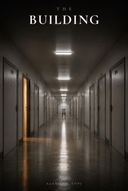 The Building — Volume I, Santiago Copí - Ebook - 9798235880368