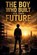 The Boy Who Built His Own Future, Ethan Vale - Paperback - 9798235884182