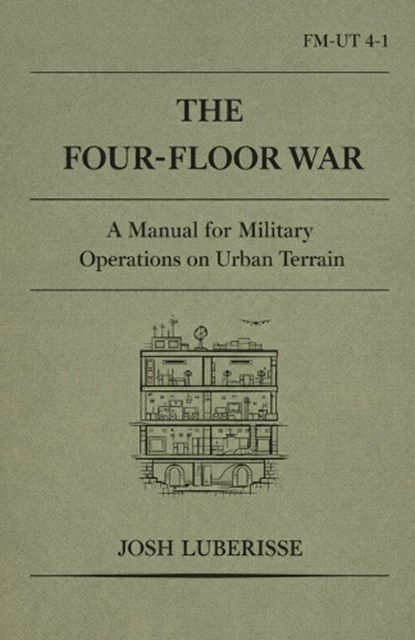 The Four-Floor War, Josh Luberisse - Paperback - 9798235894709
