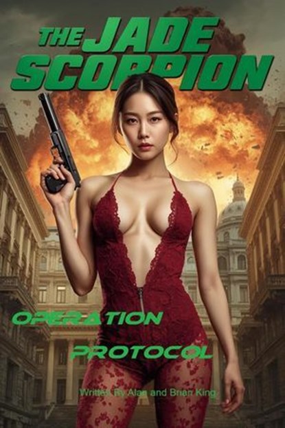Apocolypse Protocol, Alan King and Brian King - Ebook - 9798235928381