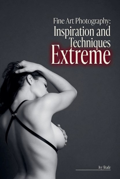 Extreme, Ivy Shade - Paperback - 9798235939448
