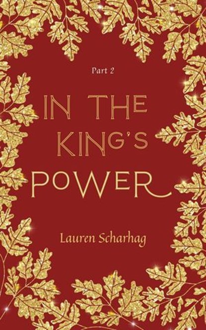 In the King's Power, Lauren Scharhag - Ebook - 9798235949126